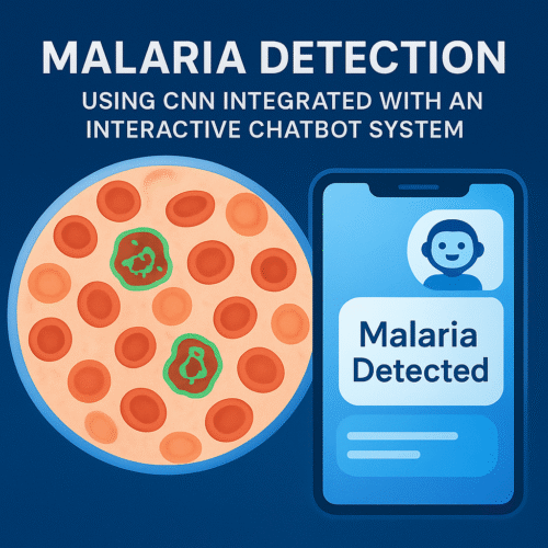 AR-017-Malaria Detection Using CNN Integrated with an Interactive Chatbot System