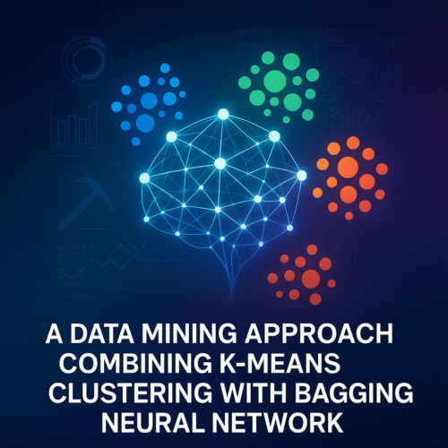 AR-039-A Data Mining Approach Combining K-Means Clustering with Bagging Neural Network